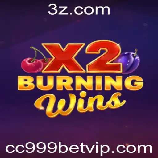 BurningWinsX2: Descubra as Emoções do Jogo com CC999 Bet